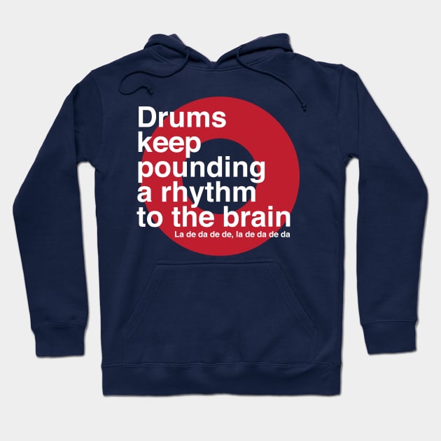 Drums Keep Pounding Hoodie by modernistdesign